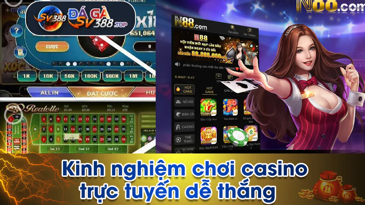 Kinh nghiệm chơi casino trực tuyến 01